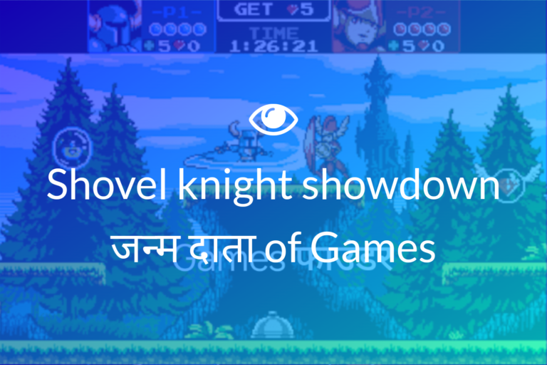 The founder of Games : Shovel Knight Showdown ✅